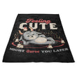 Might Curse You Later - Fleece Blanket