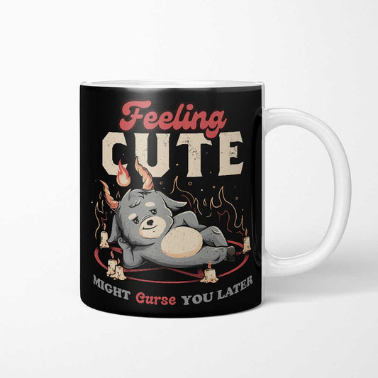 Might Curse You Later - Mug