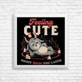 Might Curse You Later - Posters & Prints