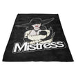 Mistress - Fleece Blanket