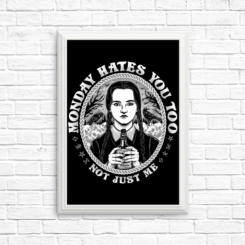 Monday Hates You Too - Posters & Prints