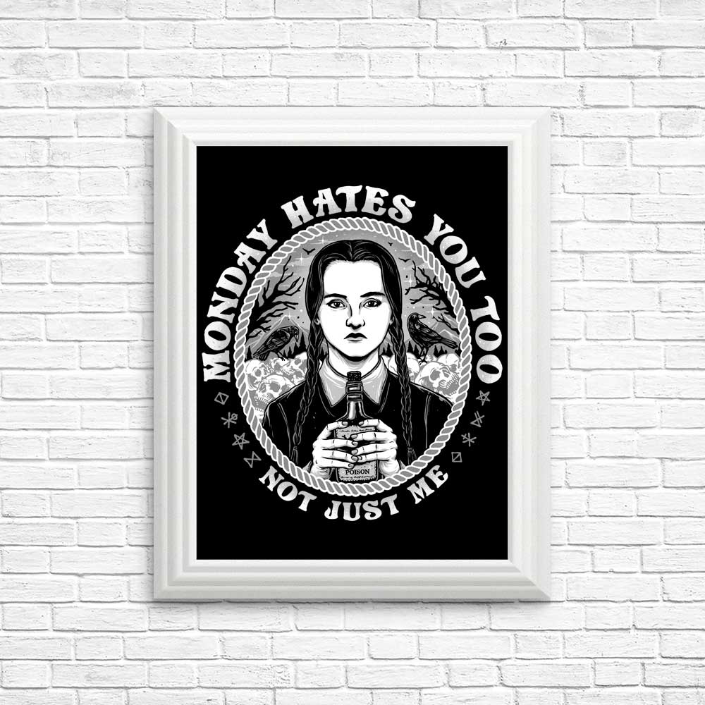 Monday Hates You Too - Posters & Prints