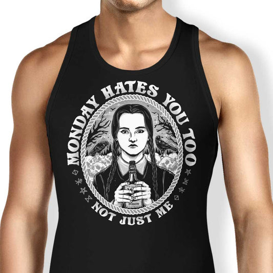 Monday Hates You Too - Tank Top