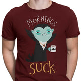Mornings Suck - Men's Apparel
