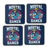 Mortal Ramen - Coasters