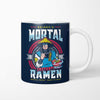 Mortal Ramen - Mug