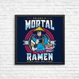 Mortal Ramen - Posters & Prints