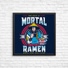 Mortal Ramen - Posters & Prints