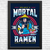 Mortal Ramen - Posters & Prints