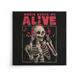 Music Keeps Me Alive - Canvas Print