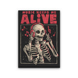 Music Keeps Me Alive - Canvas Print