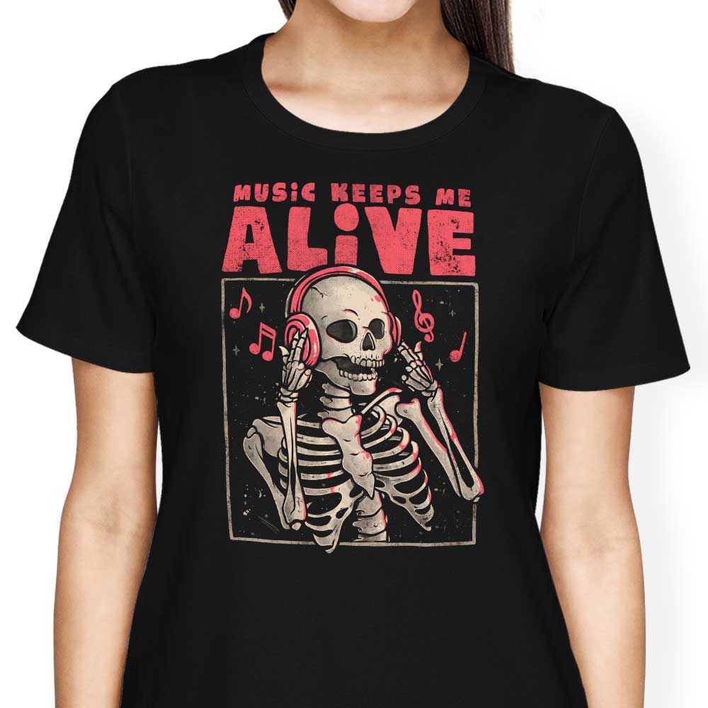 Music Keeps Me Alive - Women's Apparel