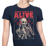 Music Keeps Me Alive - Women's Apparel