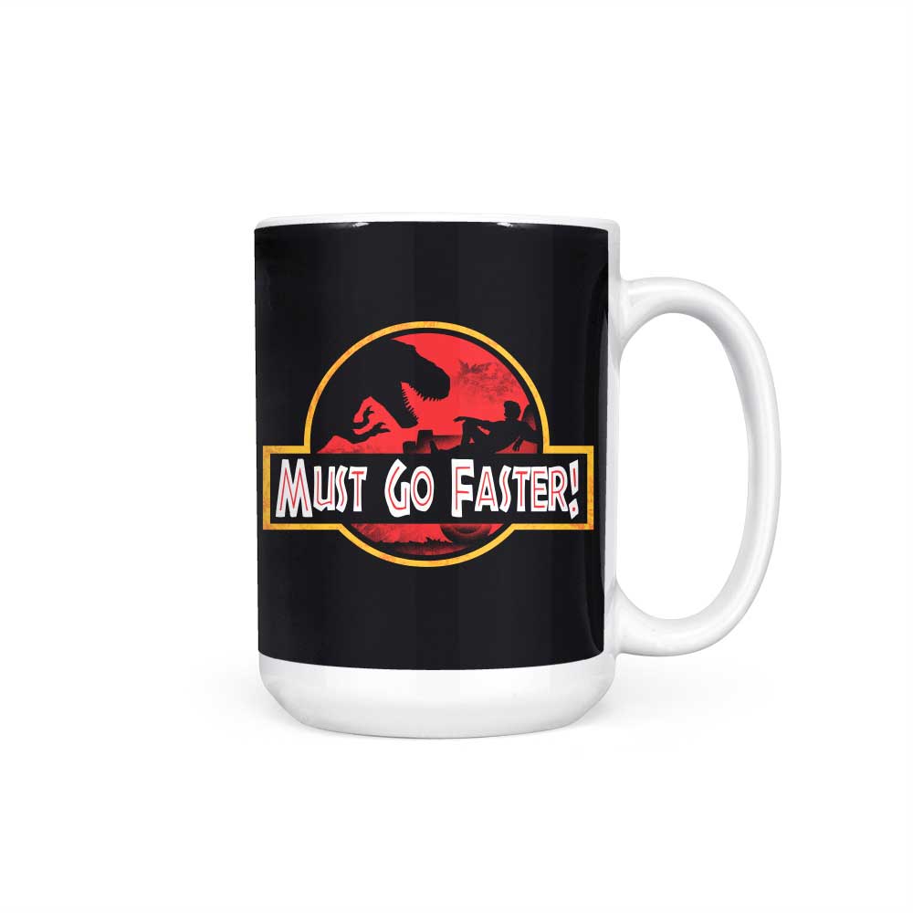 Must Go Faster - Mug
