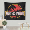 Must Go Faster - Wall Tapestry