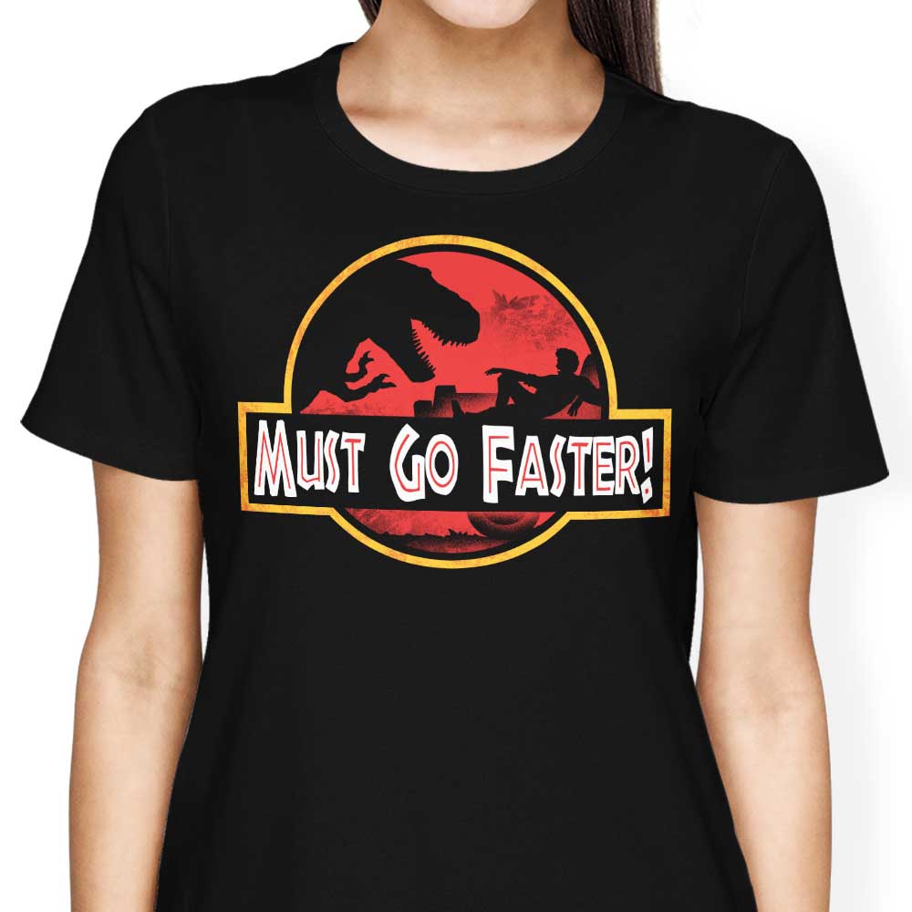 Must Go Faster - Women's Apparel