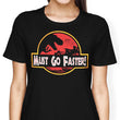 Must Go Faster - Women's Apparel