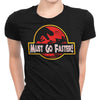 Must Go Faster - Women's Apparel