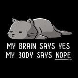 My Body Says Nope - Shower Curtain
