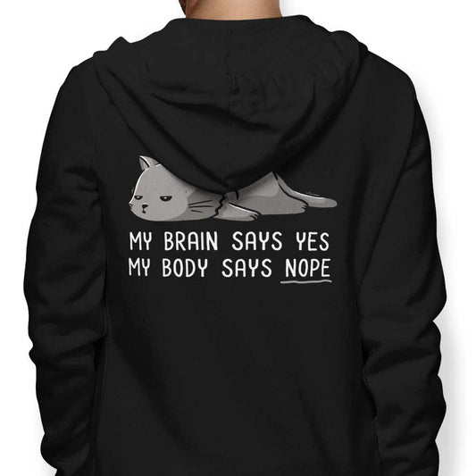 My Body Says Nope - Hoodie