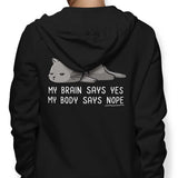 My Body Says Nope - Hoodie