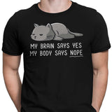 My Body Says Nope - Men's Apparel