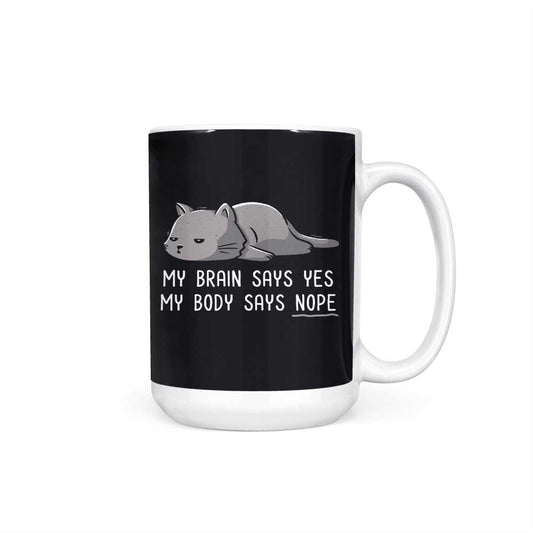 My Body Says Nope - Mug
