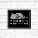 My Body Says Nope - Posters & Prints