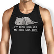 My Body Says Nope - Tank Top