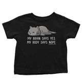 My Body Says Nope - Youth Apparel