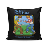 My First Knife Fight - Throw Pillow