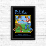 My First Knife Fight - Posters & Prints