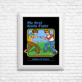 My First Knife Fight - Posters & Prints