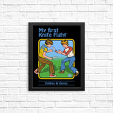 My First Knife Fight - Posters & Prints