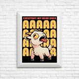 My Head Goes - Posters & Prints