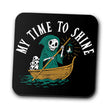 My Time to Shine - Coasters