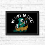 My Time to Shine - Posters & Prints