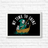 My Time to Shine - Posters & Prints