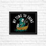 My Time to Shine - Posters & Prints