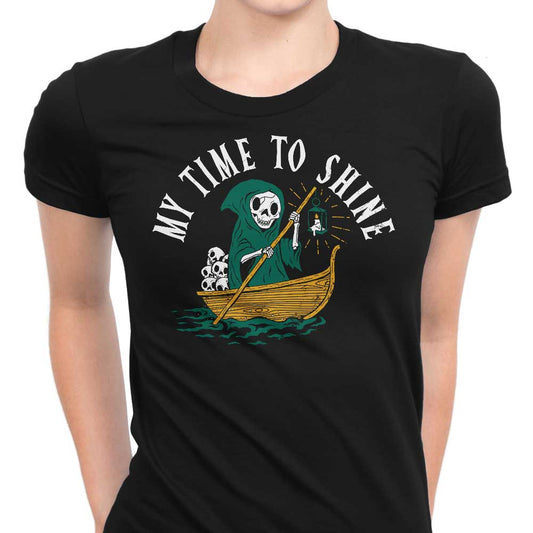 My Time to Shine - Women's Apparel