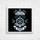 My Vision is Cryo - Posters & Prints