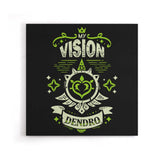 My Vision is Dendro - Canvas Print