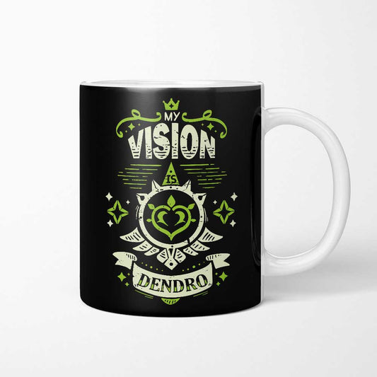 My Vision is Dendro - Mug