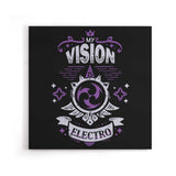 My Vision is Electro - Canvas Print