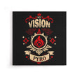 My Vision is Pyro - Canvas Print