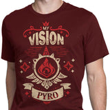 My Vision is Pyro - Men's Apparel
