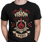 My Vision is Pyro - Men's Apparel