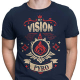 My Vision is Pyro - Men's Apparel