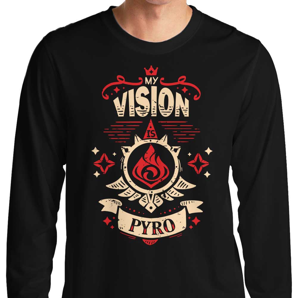 My Vision is Pyro - Long Sleeve T-Shirt – Once Upon a Tee