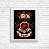 My Vision is Pyro - Posters & Prints